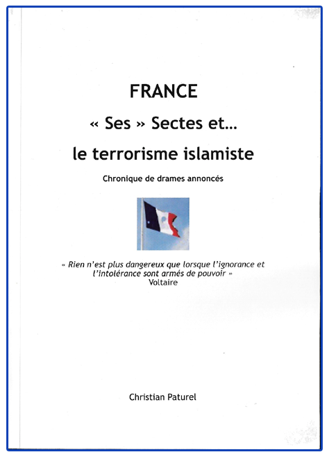 Vingt ans après « France : « Ses sectes et… le terrorisme islamiste. Chronique de drames annoncés »